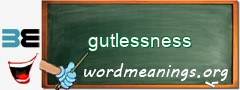 WordMeaning blackboard for gutlessness